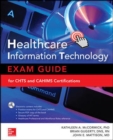 Healthcare Information Technology Exam Guide for CHTS and CAHIMS Certifications - Book