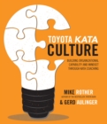 Toyota Kata Culture: Building Organizational Capability and Mindset through Kata Coaching - eBook
