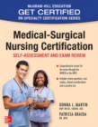Medical-Surgical Nursing Certification: Self-Assessment and Exam Review - Book