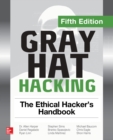 Gray Hat Hacking: The Ethical Hacker's Handbook, Fifth Edition - eBook