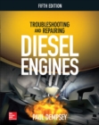 Troubleshooting and Repairing Diesel Engines, 5th Edition - eBook