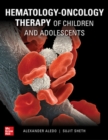 Hematology-Oncology Therapy for Children and Adolescents - Book