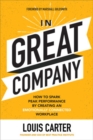In Great Company: How to Spark Peak Performance By Creating an Emotionally Connected Workplace - Book