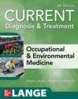 CURRENT Diagnosis & Treatment Occupational & Environmental Medicine - Book