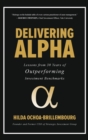 Delivering Alpha: Lessons from 30 Years of Outperforming Investment Benchmarks - Book