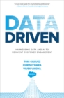 Data Driven: Harnessing Data and AI to Reinvent Customer Engagement - Book