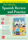 The Ultimate Spanish Review and Practice, Premium Fourth Edition - eBook