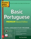 Practice Makes Perfect: Basic Portuguese, Premium Second Edition - Book