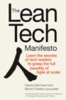 The Lean Tech Manifesto: Learn the Secrets of Tech Leaders to Grasp the Full Benefits of Agile at Scale - eBook
