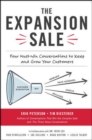 The Expansion Sale: Four Must-Win Conversations to Keep and Grow Your Customers - Book