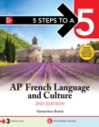 5 Steps to a 5: AP French Language and Culture, Second Edition - eBook