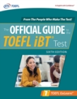 Official Guide to the TOEFL iBT Test, Sixth Edition - Book