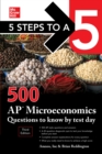 5 Steps to a 5: 500 AP Microeconomics Questions to Know by Test Day, Third Edition - eBook