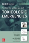 Goldfrank's Clinical Manual of Toxicologic Emergencies, Second Edition - Book