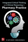 Integrated Critical Thinking and Clinical Reasoning in Pharmacy Practice - Book
