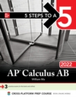 5 Steps to a 5: AP Calculus AB 2022 - Book
