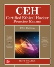 CEH Certified Ethical Hacker Practice Exams, Fifth Edition - Book