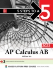 5 Steps to a 5: AP Calculus AB 2023 - Book