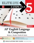 5 Steps to a 5: AP English Language and Composition 2023 Elite Student Edition - Book