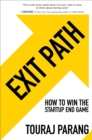 Exit Path: How to Win the Startup End Game - eBook