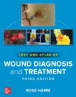 Text and Atlas of Wound Diagnosis and Treatment, Third Edition - Book