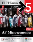5 Steps to a 5: AP Microeconomics 2024 Elite Student Edition - eBook