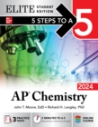 5 Steps to a 5: AP Chemistry 2024 Elite Student Edition - eBook