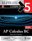 5 Steps to a 5: AP Calculus BC 2024 Elite Student Edition - Book