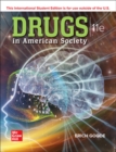 Drugs in American Society ISE - eBook
