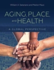 Aging, Place, And Health - Book