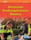EMT Spanish: Atencion Prehospitalaria Basica, Undecima edicion : Atencion Prehospitalaria Basica, Undecima edicion - Book