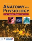 Anatomy And Physiology For Health Professionals - Book