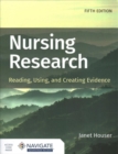 Nursing Research: Reading, Using, and Creating Evidence - Book