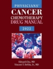 Physicians' Cancer Chemotherapy Drug Manual 2022 - Book