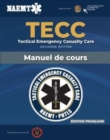 French TECC: French Tactical Emergency Casualty Care Manuscript - Book