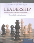 Leadership for Health Professionals with New Bonus Echapter - Book