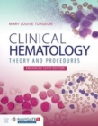 Clinical Hematology: Theory  &  Procedures, Enhanced Edition - Book