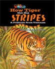 Our World Readers: How Tiger Got His Stripes : British English - Book