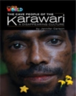 Our World Readers: The Cave People of the Karawari, A Disappearing Culture : British English - Book