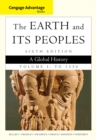 Cengage Advantage Books: The Earth and its Peoples : A Global History To 1550 Volume I - Book