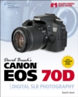 David Busch's Canon EOS 70D Guide to Digital SLR Photography - Book