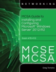 MCSA Guide to Installing and Configuring Microsoft Windows Server 2012 /R2, Exam 70-410 - Book