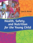 Health, Safety, and Nutrition for the Young Child - eBook