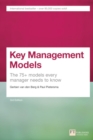 Key Management Models : The 75+ Models Every Manager Needs to Know - Book