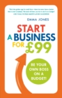 Start a Business for GBP99 PDF eBook : Be your own boss on a budget - eBook