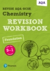 Pearson REVISE AQA GCSE (9-1) Chemistry Foundation Revision Workbook: For 2024 and 2025 assessments and exams (Revise AQA GCSE Science 16) - Book