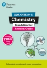 Pearson REVISE AQA GCSE (9-1) Chemistry Foundation Revision Guide: For 2024 and 2025 assessments and exams - incl. free online edition (Revise AQA GCSE Science 16) - Book