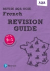 Pearson REVISE AQA GCSE (9-1) French Revision Guide: For 2024 and 2025 assessments and exams - incl. free online edition (Revise AQA GCSE MFL 16) - Book