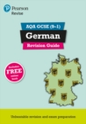 Pearson REVISE AQA GCSE (9-1) German Revision Guide : For 2024 and 2025 assessments and exams - incl. free online edition (Revise AQA GCSE MFL 16) - Book