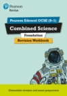 Pearson REVISE Edexcel GCSE (9-1) Combined Science Foundation Revision Workbook: For 2024 and 2025 assessments and exams (Revise Edexcel GCSE Science 16) - Book